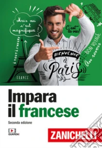 Unilibro Impara il francese con Zanichelli - 9788808121370