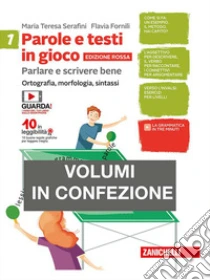 Unilibro Parole e testi in gioco. Parlare e scrivere bene. Edizione rossa. Con quaderno. Per la Scuola media. Con Contenuto digitale (fornito elettronicamente). Vol. 1: Ortografia morfologia sintassi - 9788808929143 In Saldo