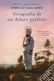 Unilibro Geografia di un dolore perfetto - 9788811815419 Online