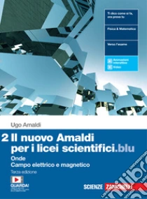 Unilibro Nuovo Amaldi per i licei scientifici.blu. Con Physics in English. Per il Liceo scientifico. Con e-book. Con espansione online (Il). Vol. 2: Onde campo elettrico e magnetico - 9788808566683 Qualità