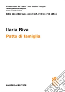 Unilibro Art. 768 bis-768 octies. Patto di famiglia - 9788808821034