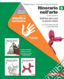 Unilibro Itinerario nell'arte. Ediz. verde. Idee per imparare. Per le Scuole superiori. Vol. 3: Dall'età dei Lumi ai giorni nostri - 9788808849991 Fornitura limitata