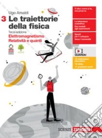 Unilibro Traiettorie della fisica. Per le Scuole superiori. Con espansione online (Le). Vol. 3: Elettromagnetismo relatività e quanti - 9788808829238