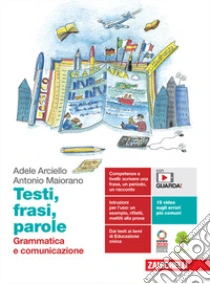 Unilibro Testi frasi parole. Grammatica e comunicazione. Per le Scuole superiori. Con e-book. Con espansione online - 9788808742186 Fino al 65% di sconto