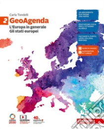 Unilibro GeoAgenda. Per la Scuola media. Con e-book. Con espansione online. Vol. 2: L' Europa in generale. Gli Stati europei - 9788808612397 Novità