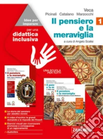 Unilibro Pensiero e la meraviglia. Idee per imparare. BES. Per le Scuole superiori (Il). Vol. 1: Dalle origini al tardo medioevo - 9788808932686 In Vendita
