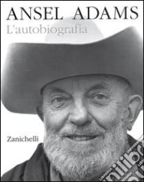 Unilibro Ansel Adams. L'autobiografia - 9788808142481 Offerta migliore