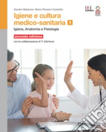 Unilibro Igiene e cultura medico-sanitaria. Per le Scuole superiori. Con Contenuto digitale (fornito elettronicamente). Vol. 1: Igiene anatomia fisiologia - 9788808868619 Offerta temporanea