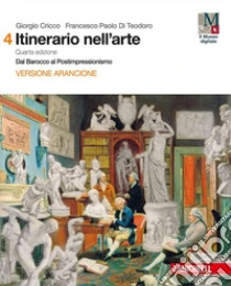 Unilibro Itinerario nell'arte. Per le Scuole superiori. Con e-book: Museo digitale. Vol. 4: Dal Barocco al postimpressionismo - 9788808633804 Offerta speciale della fabbrica