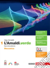 Unilibro Amaldi.verde. Per le Scuole superiori. Con espansione online (L'). Vol. 1: Meccanica - 9788808565655