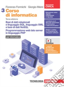 Unilibro Corso di informatica. Per le Scuole superiori. Basi di dati relazionali e linguaggio SQL linguaggio XML e basi di dati NoSQL. Programmazione web lato server in linguaggio PHP - 9788808722560 Negozio online di fabbrica