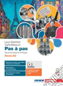 Unilibro Pas à pas. Niveau B2. Per le Scuole superiori. Con Contenuto digitale (fornito elettronicamente) - 9788808554369 Latest stili